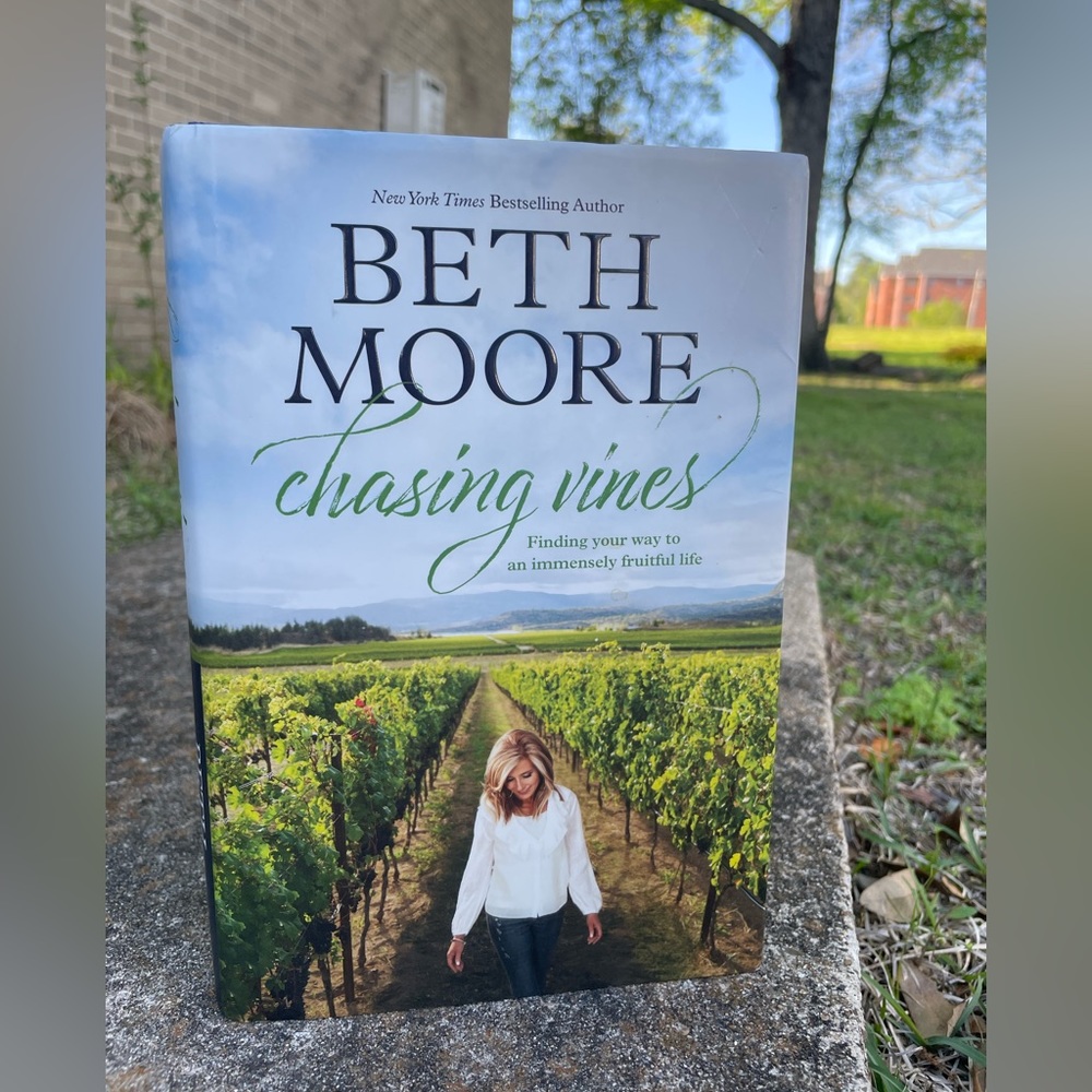 Chasing Vines by best selling author Beth Moore
